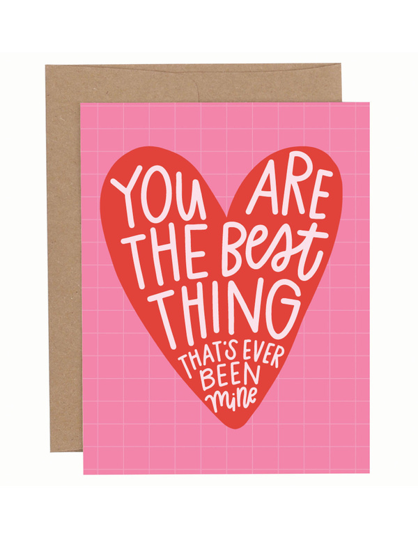 The Best Thing Valentine Greeting Card, 1 of 1