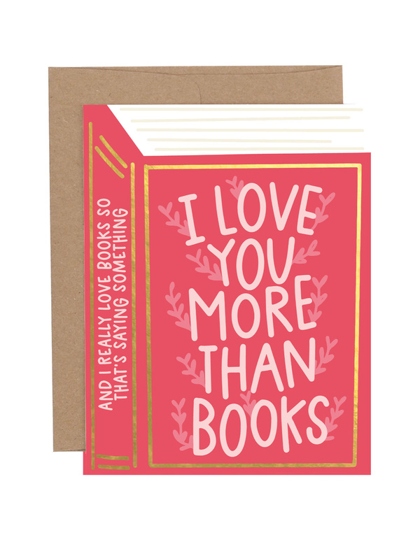 I Love You More Than Books Friendship Greeting Card, 1 of 1