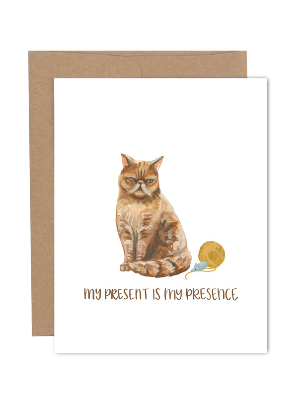 My Present Is My Presence Cat Humor Greeting Card, 1 of 1