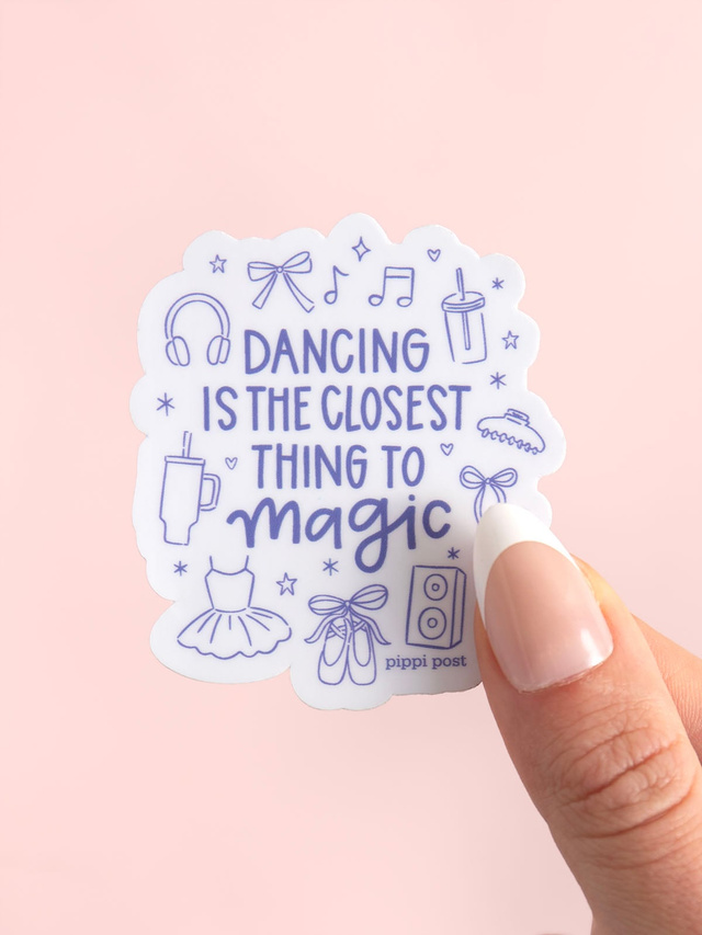 Dancing Is The Closest Thing To Magic Decal Sticker, 1 of 1