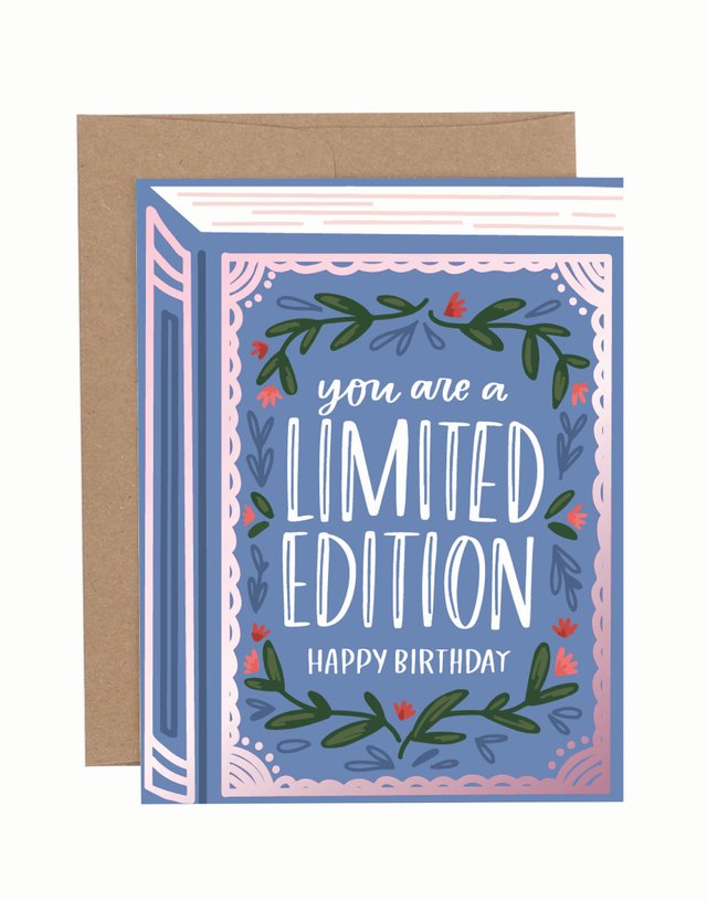 You Are A Limited Edition Birthday Greeting Card, 1 of 1