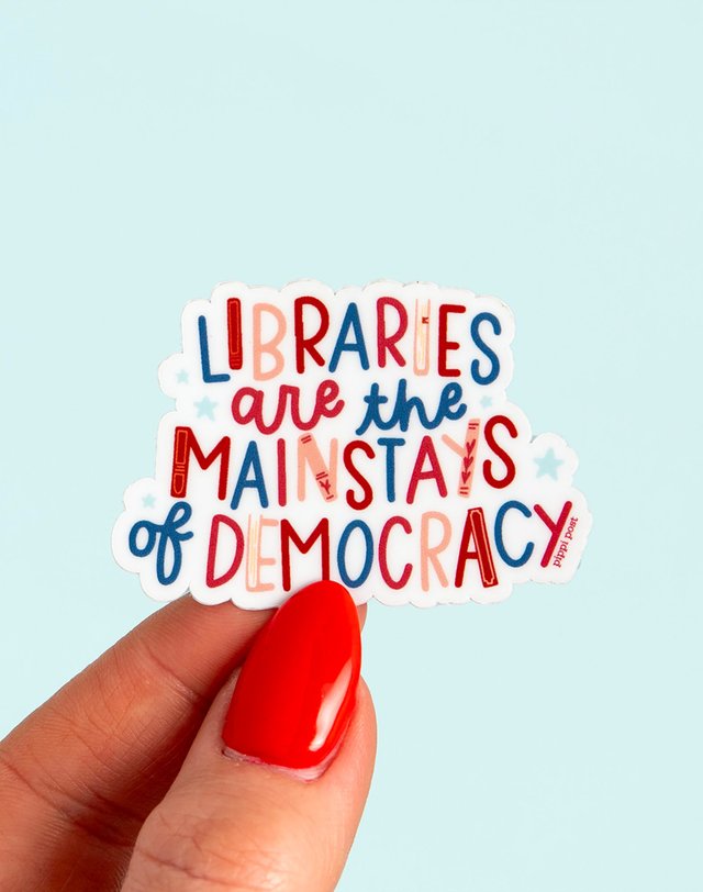 Libraries Are The Mainstays Of Democracy Decal Sticker, 3 of 4