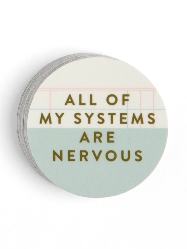 All My Systems Are Nervous Decal Sticker, 1 of 1