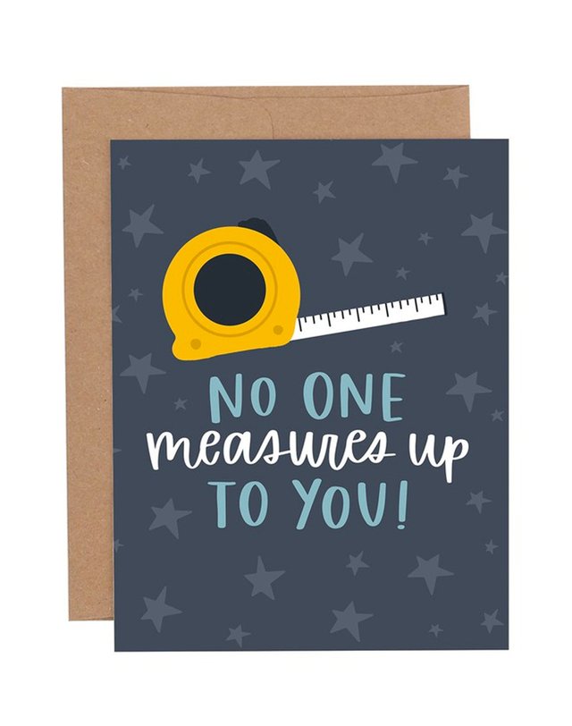 No One Measures Up Greeting Card, 1 of 1