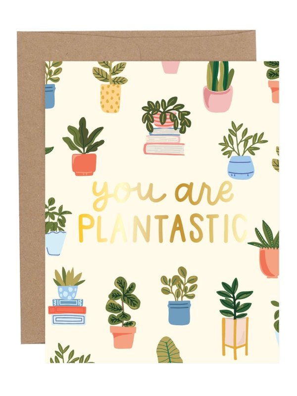 You Are Plantastic Greeting Card, 1 of 1