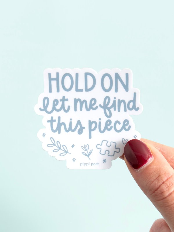 Hold On Let Me Find This Piece Puzzle Lover Decal Sticker, 2 of 2