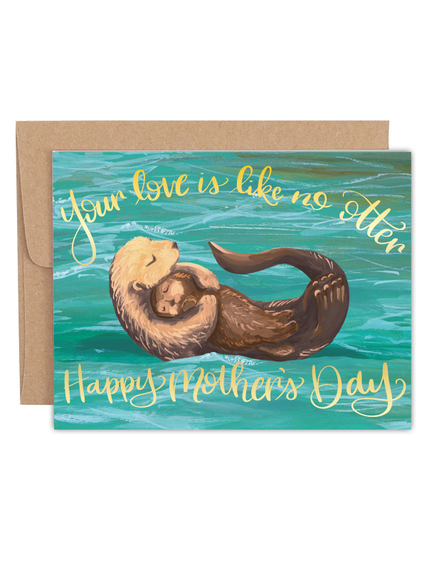 Your Love is Like No Otter Mother's Day Greeting Card, 1 of 1