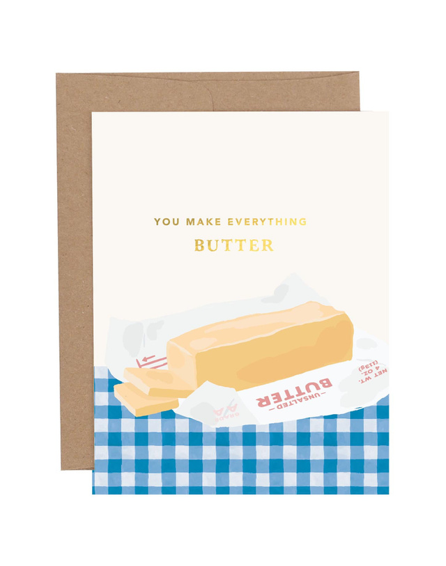 You Make Everything Butter Greeting Card, 1 of 3