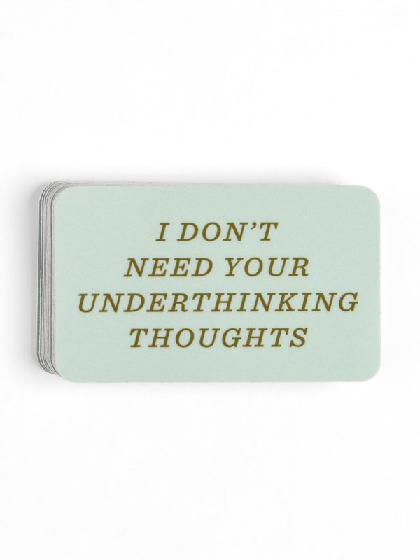 I Don't Need Your Underthinking Thoughts Decal Sticker, 1 of 1