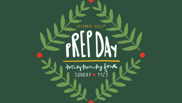December Daily® 2024 Prep Day, 1 of 1
