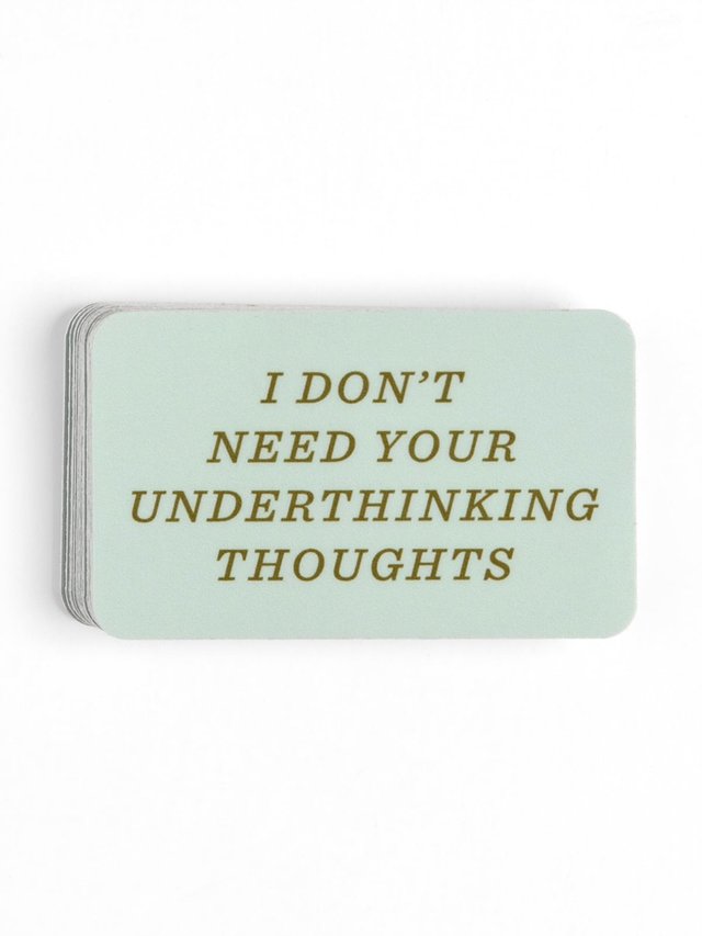 I Don't Need Your Underthinking Thoughts Decal Sticker, 1 of 1