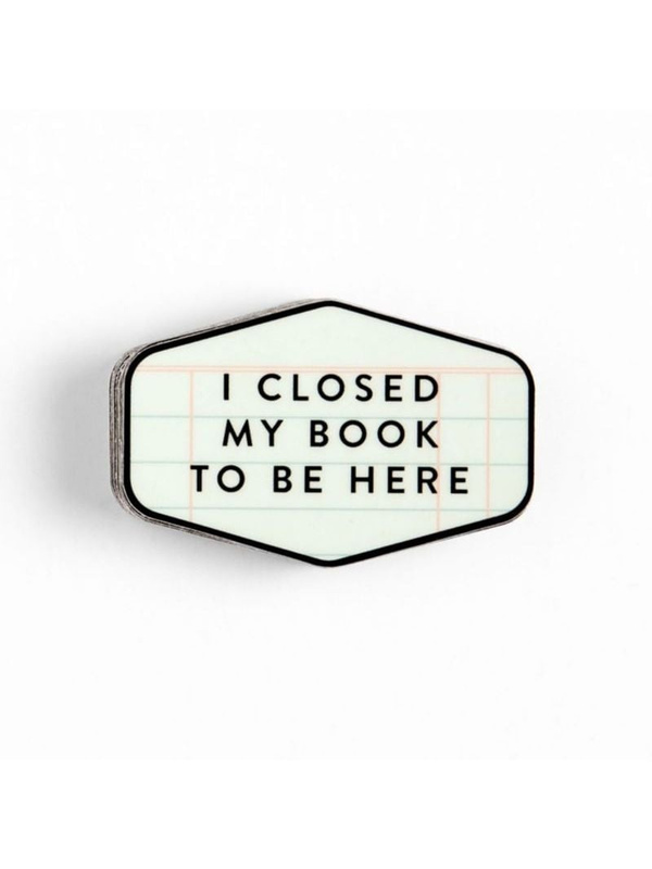 I Closed My Book To Be Here Decal Sticker, 1 of 1