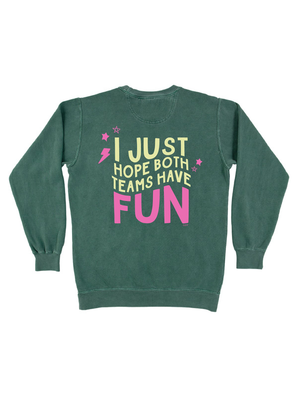 Hope Both Teams Have Fun Game Day Sweatshirt - Blue Spruce, 5 of 6
