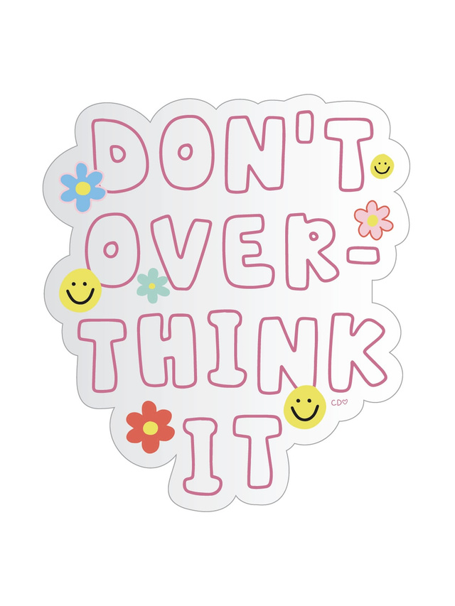 Don't Overthink It Clear Decal Sticker, 1 of 1