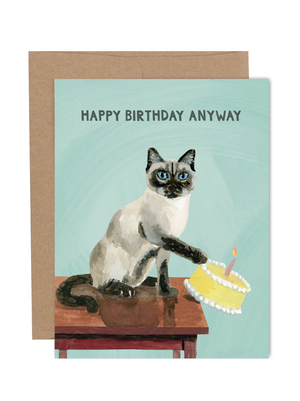 Happy Birthday Anyway Cat Humor Greeting Card, 1 of 1