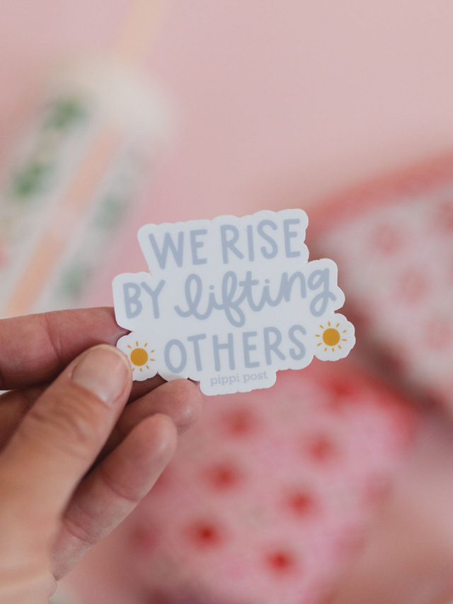 We Rise By Lifting Others Decal Sticker, 1 of 2