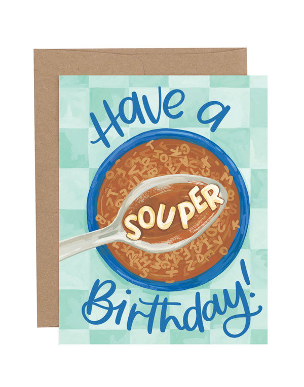 Have A Souper Birthday Greeting Card, 1 of 2