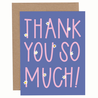 Thank You So Much Flowers Greeting Card - Pippi Post