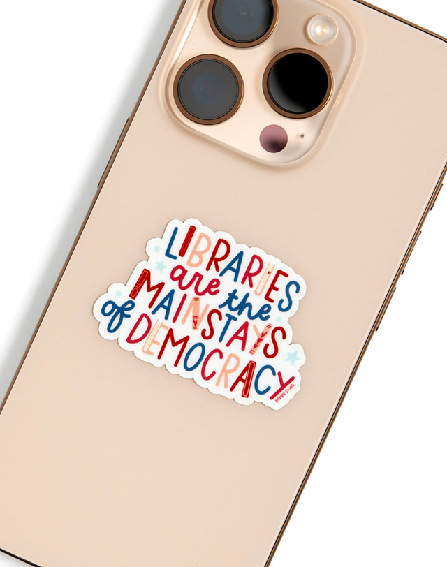 Libraries Are The Mainstays Of Democracy Decal Sticker, 4 of 4