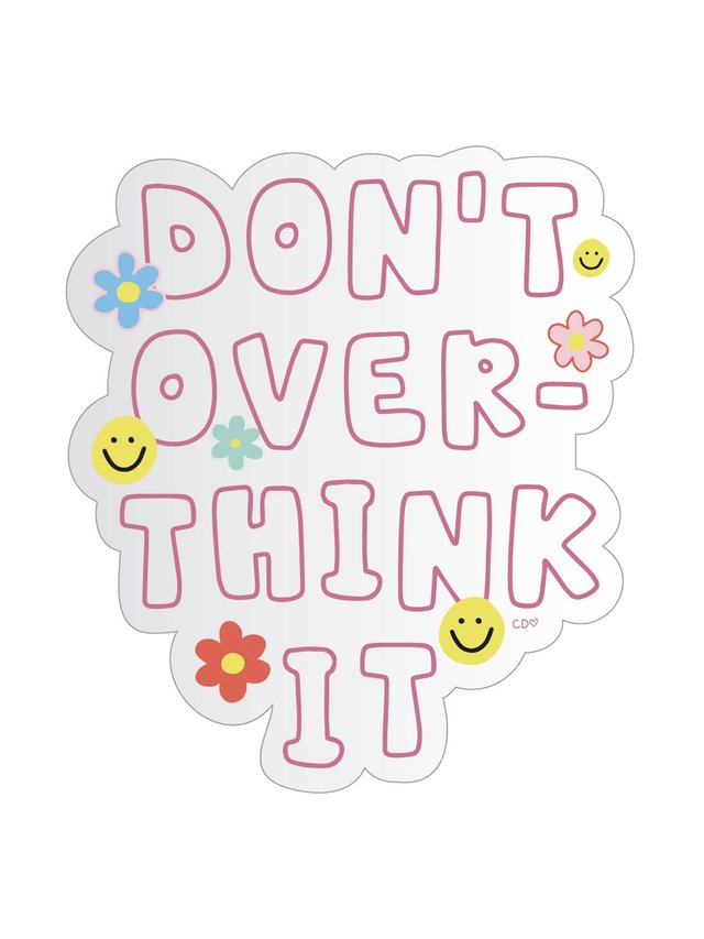 Don't Overthink It Clear Decal Sticker, 1 of 1