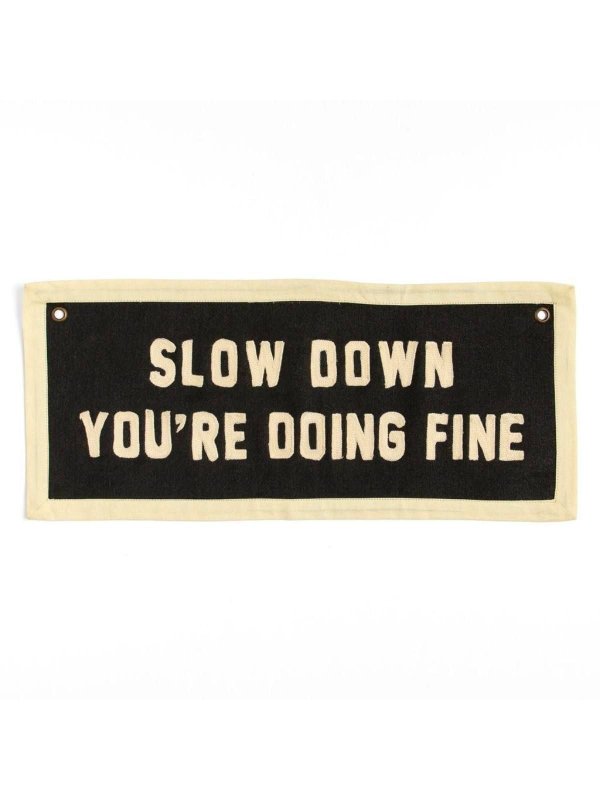 Slow Down Embroidered Canvas Banner, 1 of 2
