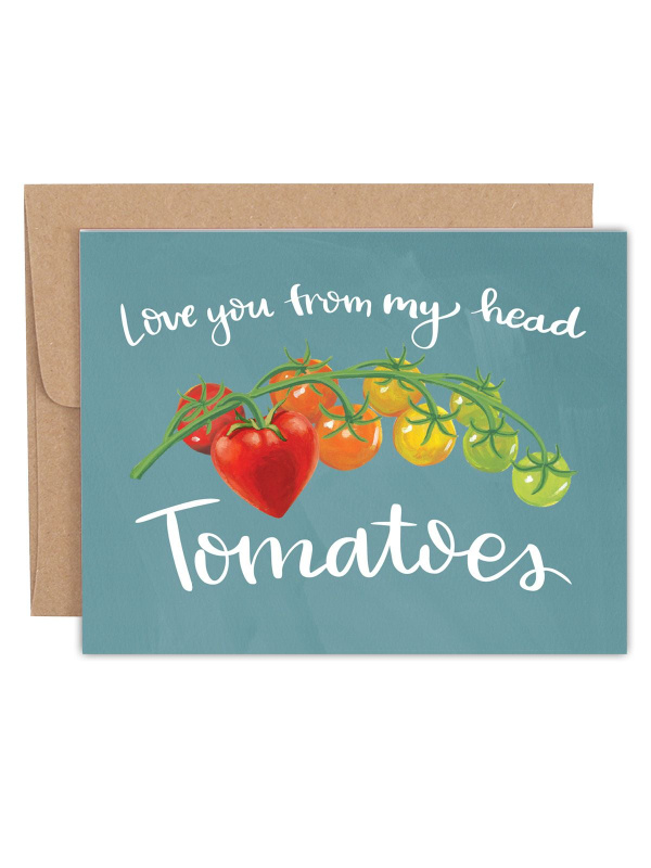 Love You From My Head Tomatoes Greeting Card, 1 of 1