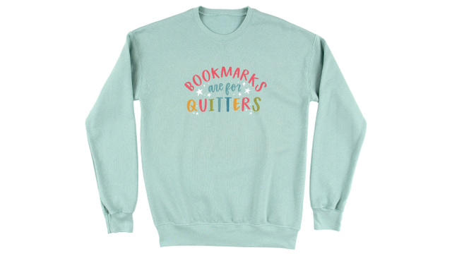 Bookmarks Are For Quitters Sweatshirt, 4 of 4