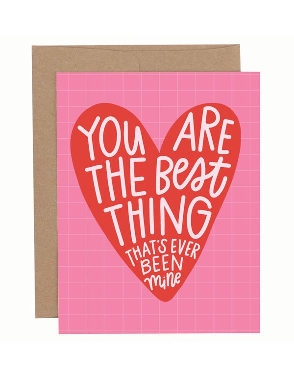 The Best Thing Valentine Greeting Card, 1 of 1