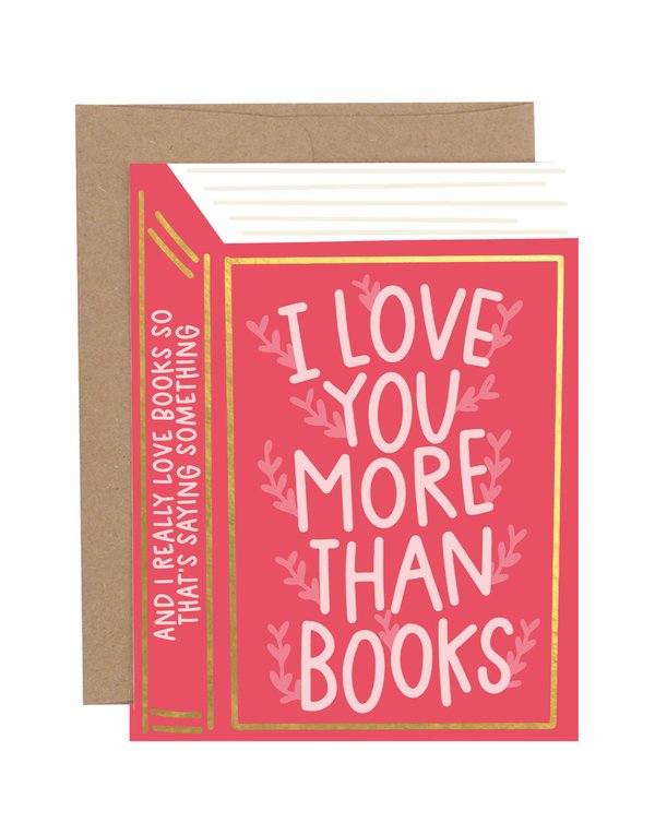 I Love You More Than Books Friendship Greeting Card, 1 of 1
