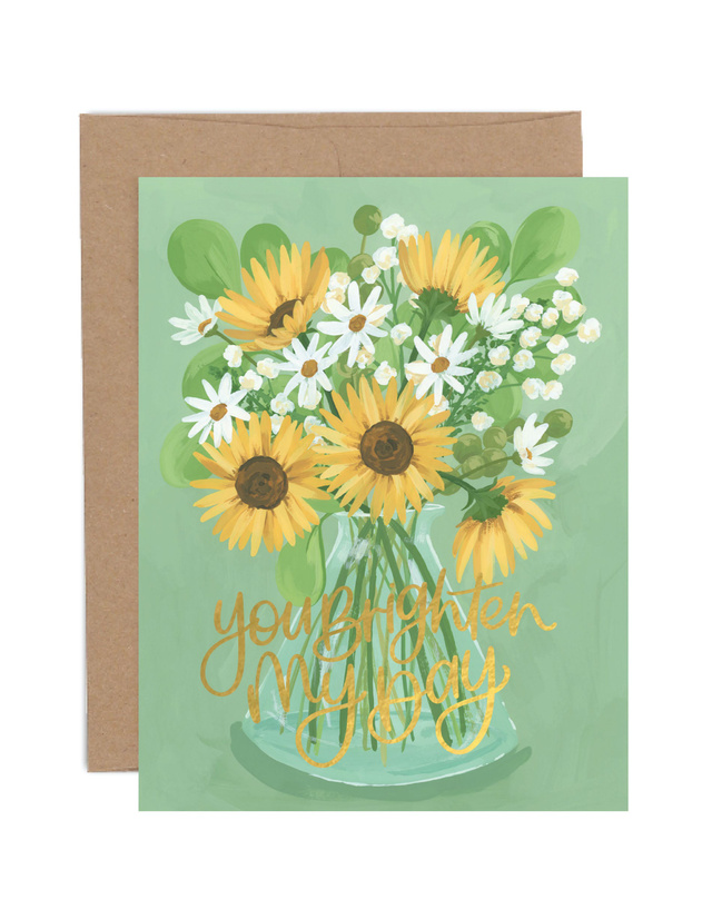 You Brighten My Day Sunflower Greeting Card, 1 of 1