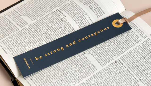 Bookmark - Be Strong And Courageous, 2 of 2