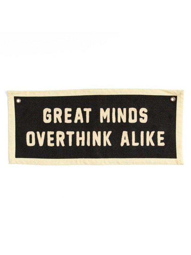 Great Minds Overthink Alike Canvas Banner, 1 of 2