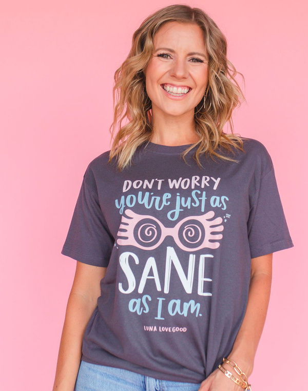 You're Just As Sane As I Am Tee - Pepper, 1 of 3