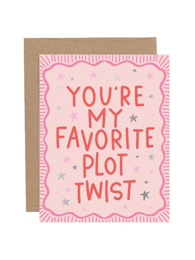 You're My Favorite Plot Twist Greeting Card, 1 of 1