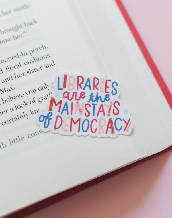 Libraries Are The Mainstays Of Democracy Decal Sticker, 2 of 4