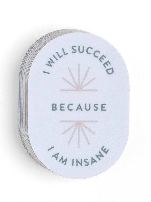I Will Succeed Because I Am Insane Decal Sticker, 1 of 1