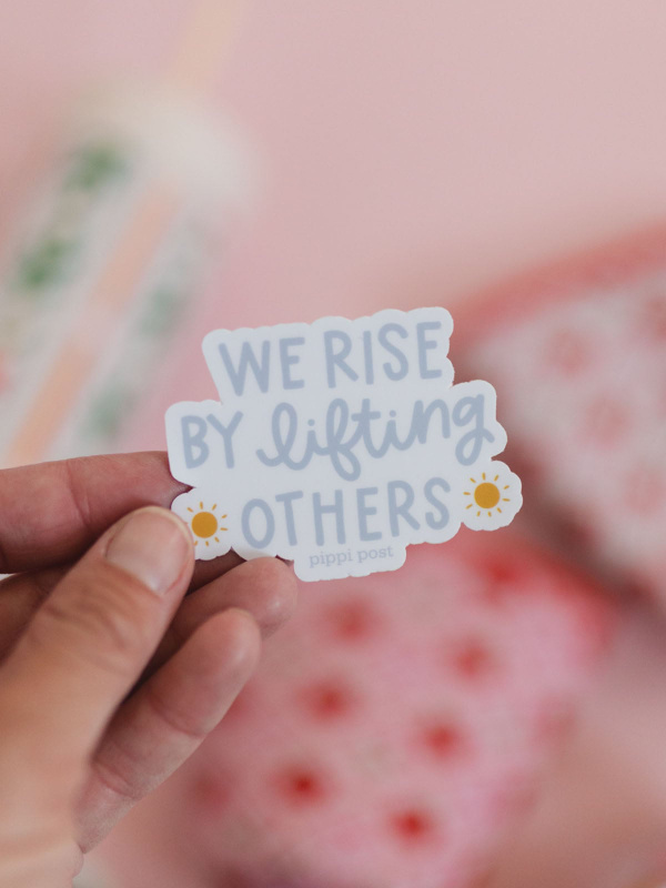 We Rise By Lifting Others Decal Sticker, 1 of 2