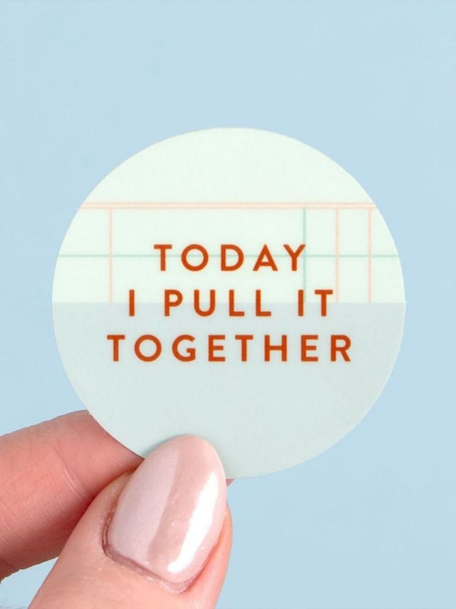 Today I Pull It Together Decal Sticker, 3 of 3