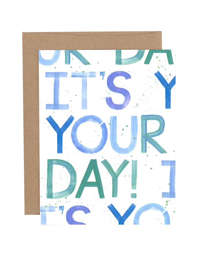 It's Your Day Block Greeting Card , 1 of 1