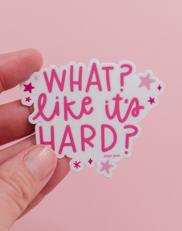 What Like It's Hard Decal Sticker, 1 of 4
