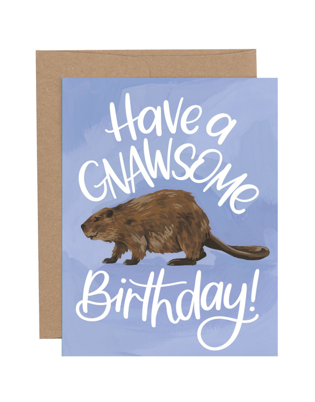 Have A Gnawsome Birthday Beaver Greeting Card, 1 of 2