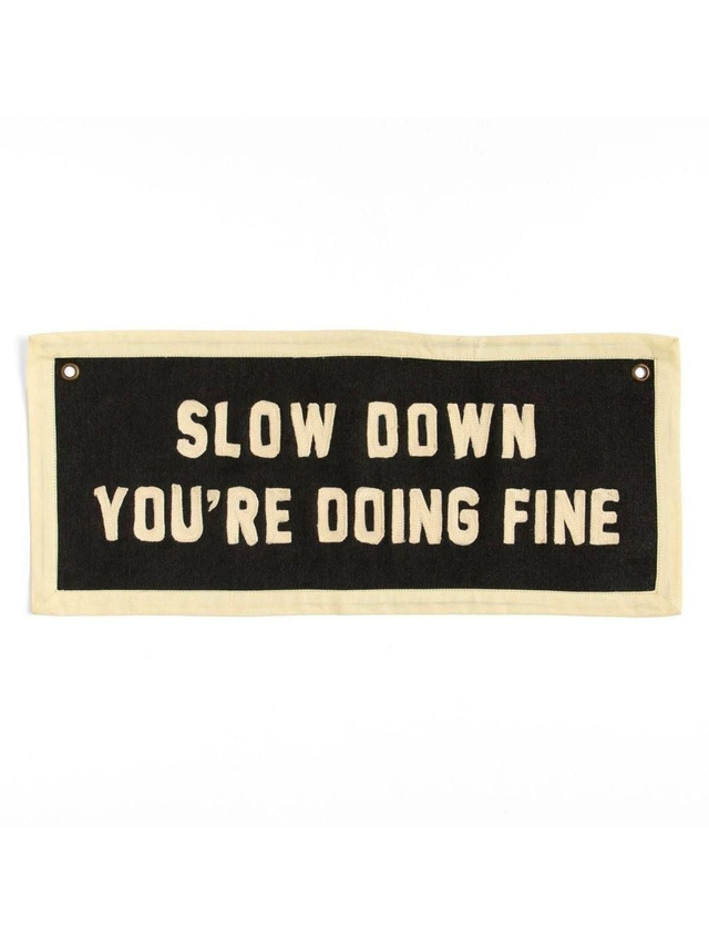 Slow Down Embroidered Canvas Banner, 1 of 2