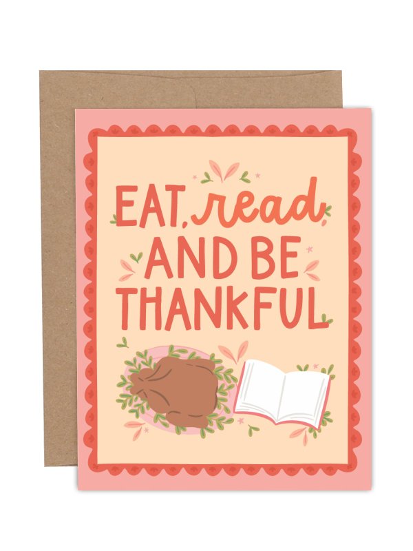 Eat, Read and Be Thankful Thanksgiving Greeting Card, 1 of 1