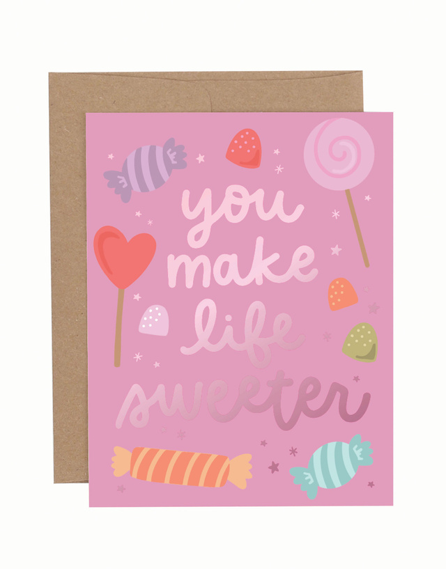 You Make Life Sweeter Greeting Card, 1 of 1