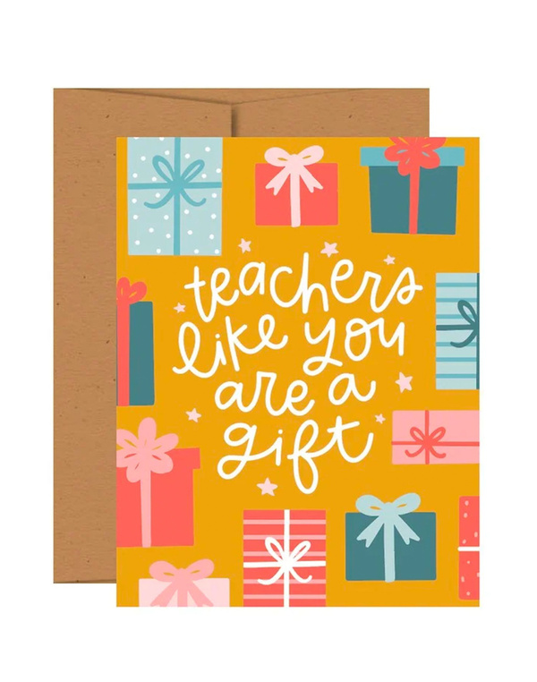 You're a Gift Teacher Greeting Card, 1 of 1