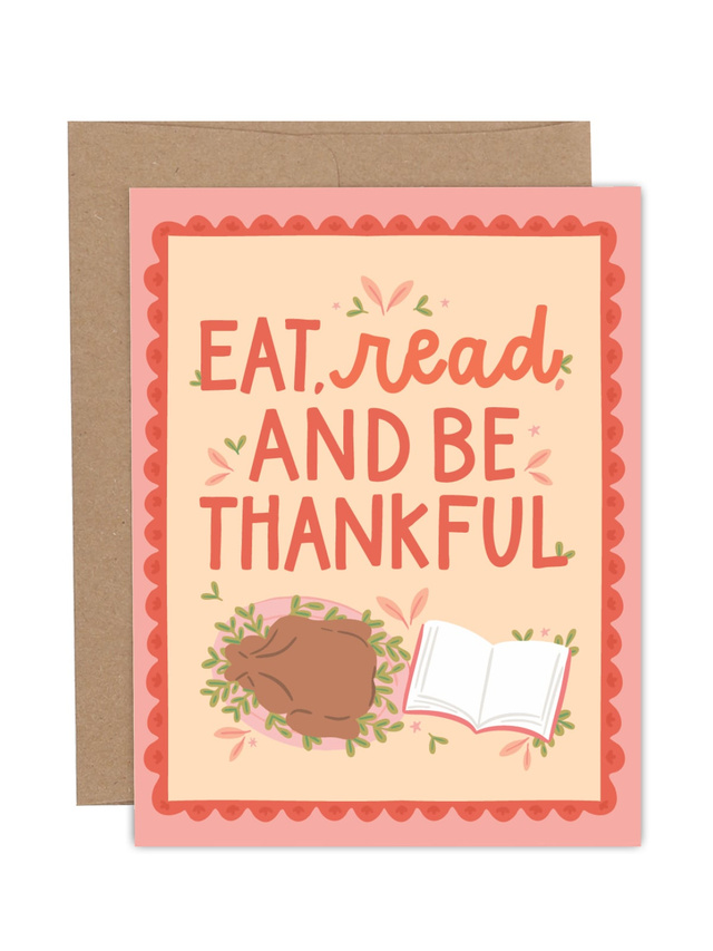 Eat, Read and Be Thankful Thanksgiving Greeting Card, 1 of 1