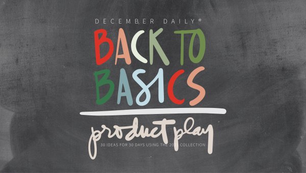 December Daily® Product Play: Back To Basics , 1 of 4