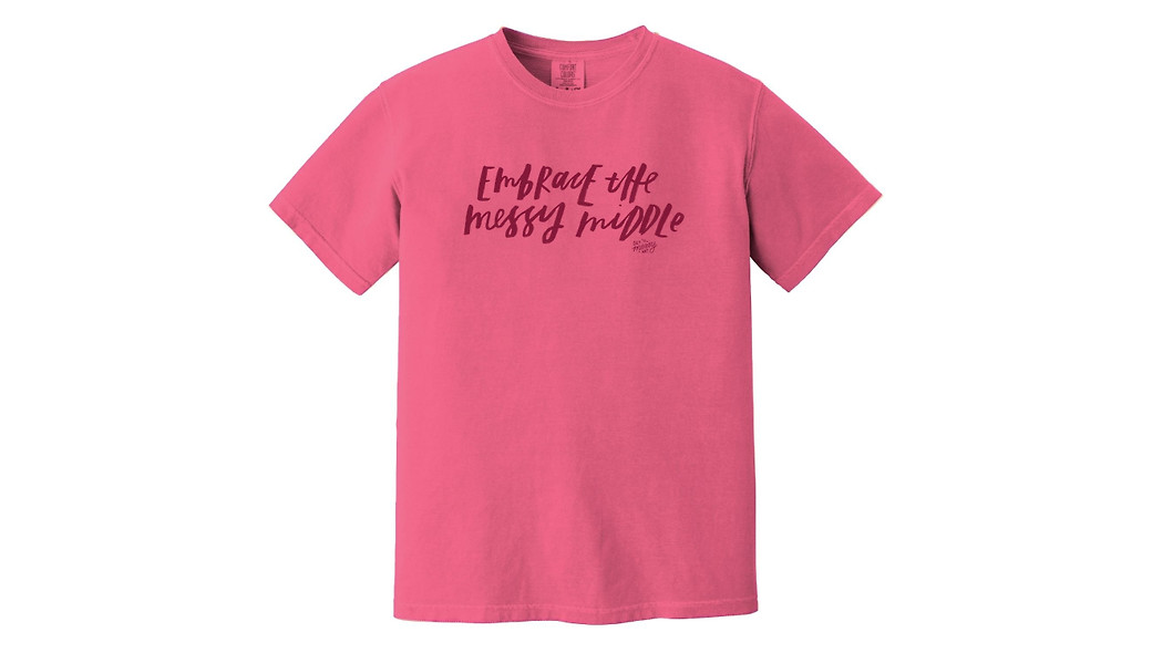 Embrace The Messy Middle Tee - Pink gallery