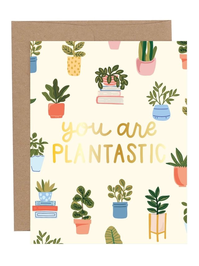 You Are Plantastic Greeting Card, 1 of 1