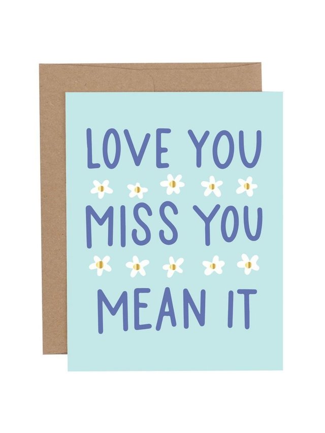 Love You Miss You Mean It Greeting Card, 1 of 1